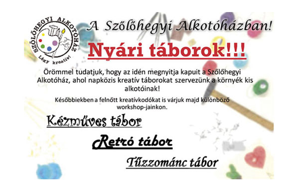 Nyári táborok a Szőlőhegyi Alkotóházban!